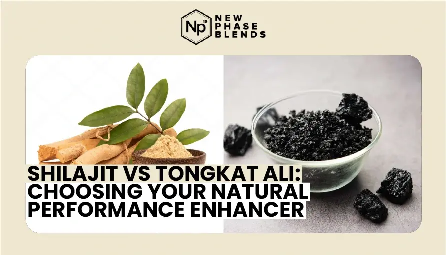 Shilajit vs Tongkat Ali Choosing Your Natural Performance Enhancer